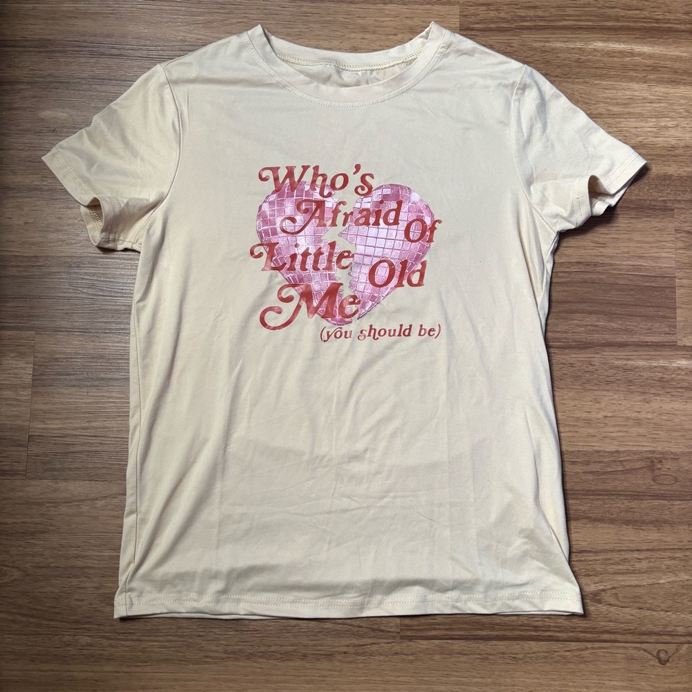 Who’s Afraid of Little Old Me Tee